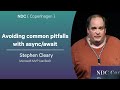 Avoiding common pitfalls with async/await - Stephen Cleary - NDC Copenhagen 2025