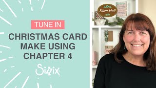 Sizzix: Eileen Hull Christmas Card Make using Die Cutting!