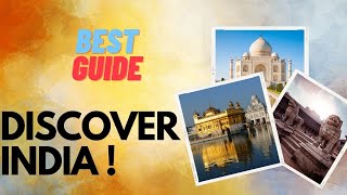 Discover India: A Fascinating Journey Through Culture, History and Tradition