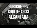 THE PORSCHE 997 BUILD SERIES | ALCANTARA DASH HOW TO REMOVE & INSTALL GLOVE BOX AND DASH DIY  | EP 2