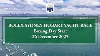 2023 Rolex Sydney Hobart Yacht Race | Start - Live broadcast