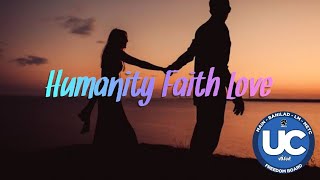 HUMANITY FAITH LOVE | UCFB CONFESSION