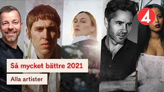 Så mycket bättre 2021 - Här är alla artisterna (TV4)