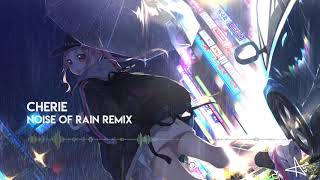 The noise of Rain (Kino Hiko) ~cherie's remix~