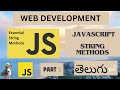 Web Development JAVASCRIPT STRING METHODS PART 1 DETAIL EXPLANATION in Telugu ( Lesson - 12 )
