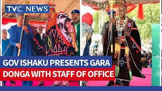 Gov Ishaku Presents Gara Donga With Staff Of Office