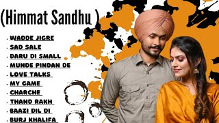 Himmat Sandhu Latest Punjabi Song | Himmat Sandhu Punjabi Jukebox 2023 | Best Songs Of Himmat Sandhu
