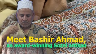 Meet Bashir Ahmad, an award-winning Sozni artisan