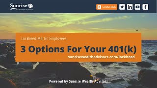 Lockheed Employees | 3 Investment Options for Your LM 401(k) Plan