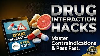 Drug Interactions & Contraindications You MUST Know as a Pharmacy Tech for PTCB