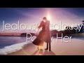 BASTY- Jealousy, Jealousy X Pacify Her // AMV mix