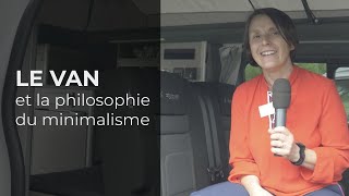 Le van et la philosophie du minimalisme - Saison 1. Ep 1. La Vanlife des Stylevaners