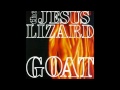 The Jesus Lizard - 