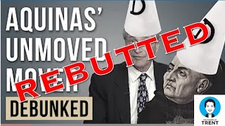 REBUTTAL of Rationality Rules's "Debunking" of Aquinas
