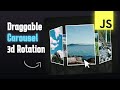 Draggable 3D Carousel Gallery With HTML, CSS and JavaScript | Quick Tutorial
