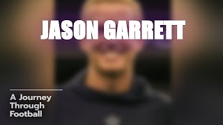 The Rise & Fall of Jason Garrett 🏆📉