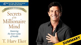 Secrets of the Millionaire Mind by T. Harv Eker: Unlocking Wealth Secrets