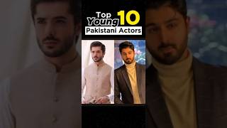 Top 10 Young Pakistani actor #pakistaniactors #zaviyarnaumaan #viral #shorts #top10 #young #handsome