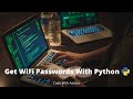 Getting Saved WI-FI Passwords using Python  || Python Project