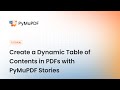 Create a Dynamic Table of Contents in PDFs with PyMuPDF Stories | Python Tutorial