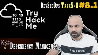 DevSecOps : Dependency Management : Task 5-8 : TryHackMe : Walk through 8.1