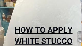 How to apply pure white Venetian plaster (stucco)