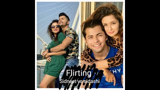 Flirting of Siddharth|Sidneet vs sidashi| Learn, then talk #nohate #sidneetisbestbczBAAPBAAPHOTAHAI