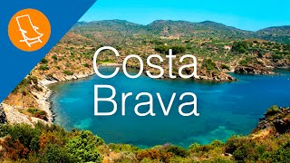 Costa Brava - The spectacular, rugged coast of Spain