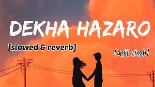 Dekha Hazaro Dafa [Slowed Reverb] - Rustom | Bollywoods song
