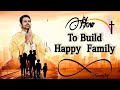 How to Make your Family Happier . Fr-Antony-Parankimalil-VC.