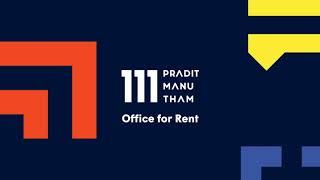 111 Praditmanutham - a boutique office building designed for the thinkers, makers, and creators