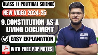 Constitution as a living document Class11 Political Science Chapter 9 Book 1 Easy summary Explan2025