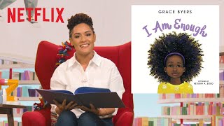 Grace Byers Reads "I Am Enough" | Bookmarks | Netflix Jr