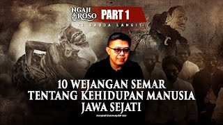 💥10 WEJANGAN SEMAR TENTANG KEHIDUPAN MANUSIA JAWA SEJATI