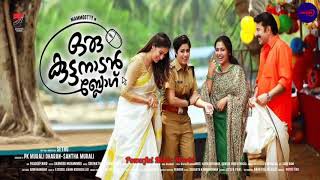Kaavalam Kaayal||ORU KUTTANADAN BLOG  Malayalam  Movie MP3 Song||Powerful Music World||2018 Songs