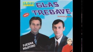 Glas Trebave - Dobra mi je svaka (Official audio)