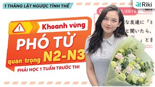 Tổng ôn PHÓ TỪ N2 - N3 không thể bỏ qua trước khi thi JLPT