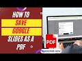 How to Save Google Slides As a PDF