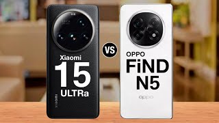 xiaomi 15 ultra vs oppo find n5 - Full comparison #oppofindn5