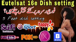 Eutelsat 16e Dish setting | How to set Eutelsat 16e | 16e total channels list 2021