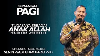 Semangat Pagi | Tugasnya Sebagai Anak Allah | Jumat, 31 Januari 2025