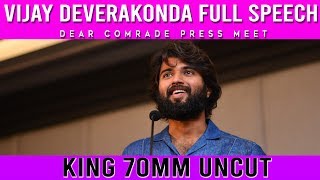 Vijay Deverakonda  speech | Dear Comrade press meet | King 70mm Uncut | #dearcomrade