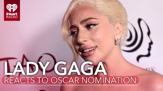Lady Gaga Has A Heartfelt Reaction To Her Oscar Nomination | Fast Facts