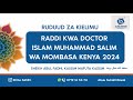 raddi kwa dr islam wa mombasa 2024 sheikh kassim mafuta allah amuhifadhi