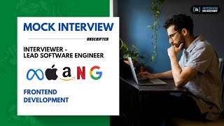 FAANG Mock Interview with Lead Software Engineer | Frontend Development
