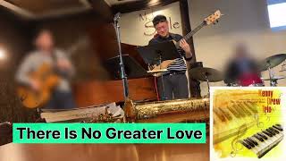 There Is No Greater Love - Jam In Tokyo