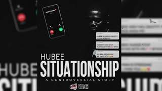 HUBEE -  SITUATIONSHIP (prod.by JunieMar)