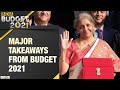 Key highlights and takeaways from the Union Budget 2021 | Nirmala Sitharaman | Budget News