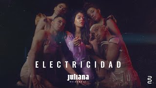 Juliana - Electricidad (2:21AM)