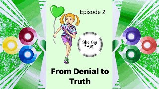 From Denial to Truth